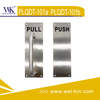 Empujar y tirar de la manija de la puerta en la placa (PLQDT-101a) (PLQDT-101b)